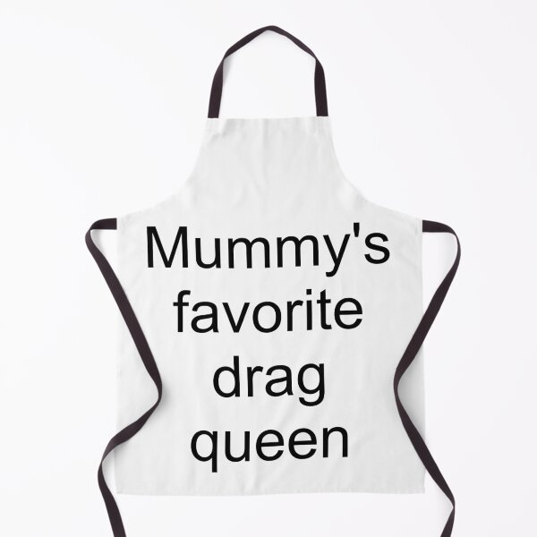 Item preview, Mummy's favorite drag queen - black text only designed and sold by AYTFA.