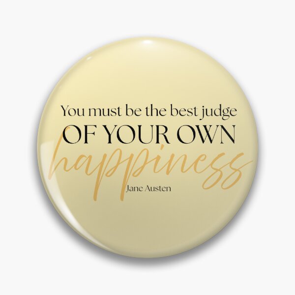 Item preview, Jane Austen Quote – Emma – "Judge of Your Own Happiness" designed and sold by cheekymare.