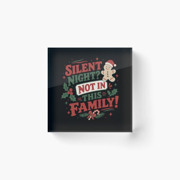 Artikelvorschau, Stille Nacht? Nicht in dieser Familie entworfen und verkauft von SpEnMa-Holidays.