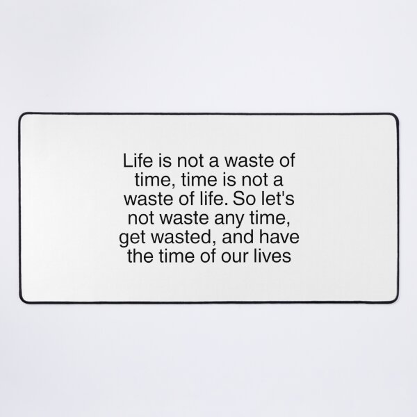 Item preview, "Life Is Not A Waste Of Time" Pitbull designed and sold by matchalattextrafoam.