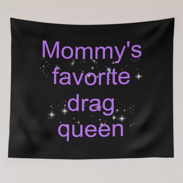 Item preview, Mommy's favorite drag queen - purple text designed and sold by AYTFA.