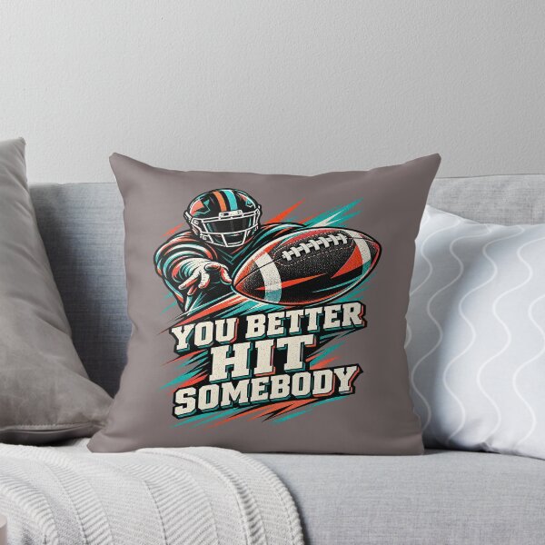 Item preview, You Better Hit Somebody American Football Player. designed and sold by Endless7Art.
