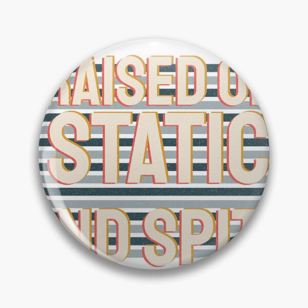 Item preview, Raised on static & spite designed and sold by RiotGrrlGoods.