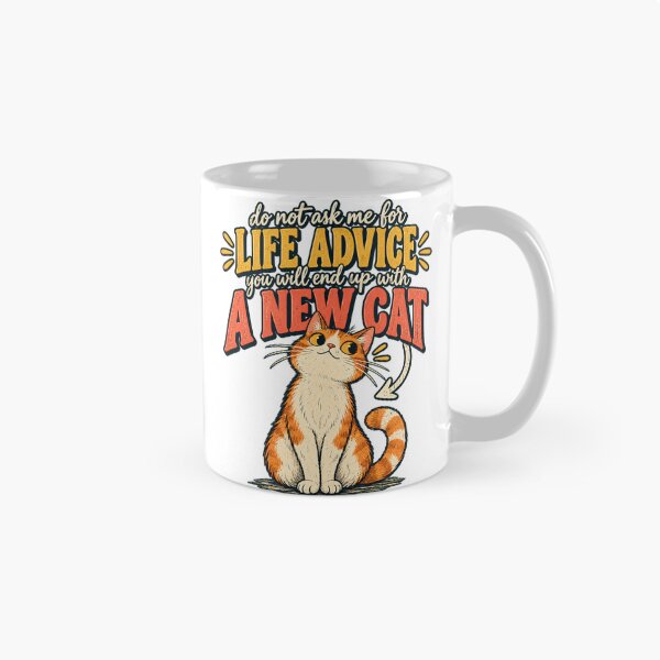 Item preview, Life Advice? You'll End Up With A New Cat designed and sold by Nordo Studio.