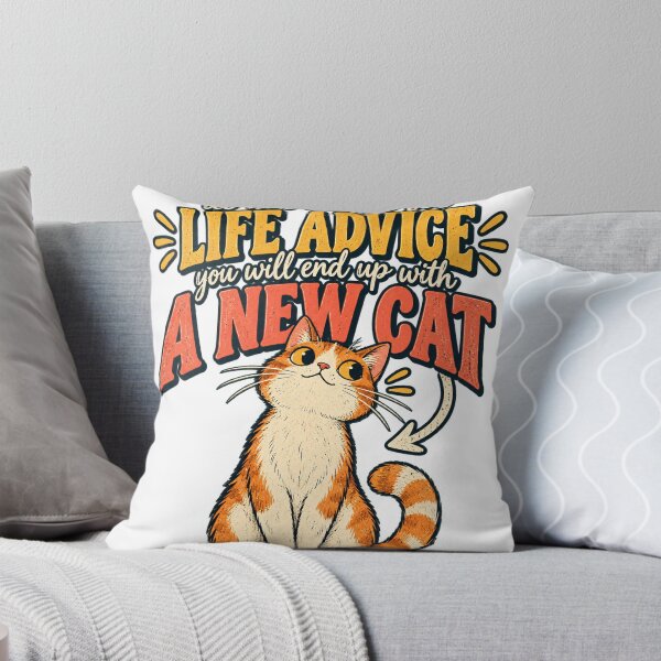 Item preview, Life Advice? You'll End Up With A New Cat designed and sold by Nordo Studio.