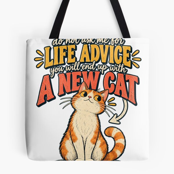 Item preview, Life Advice? You'll End Up With A New Cat designed and sold by Nordo Studio.