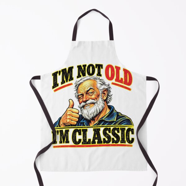 Item preview, I'm Not Old, I'm Classic – Funny Senior designed and sold by JanChryzostom.