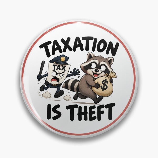 Item preview, Taxation Is Theft Libertarian Raccoon Cartoon Sticker designed and sold by NotSoSubtleRosiePeas.