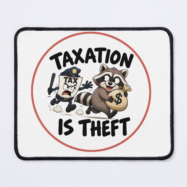 Item preview, Taxation Is Theft Libertarian Raccoon Cartoon Sticker designed and sold by NotSoSubtleRosiePeas.