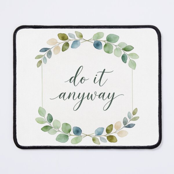 Item preview, Do It Anyway designed and sold by TheInkyLine.