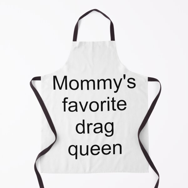 Item preview, Mommy's favorite drag queen - black text designed and sold by AYTFA.