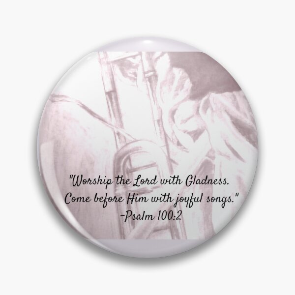 Item preview, Psalm 100:2 designed and sold by Challenge: Accepted.