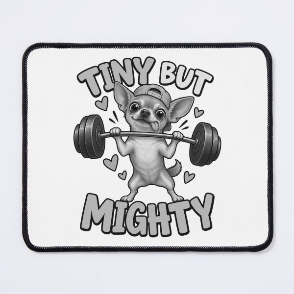 Item preview, Tiny But Mighty Weightlifting Chihuahua designed and sold by MyLittleMutant.