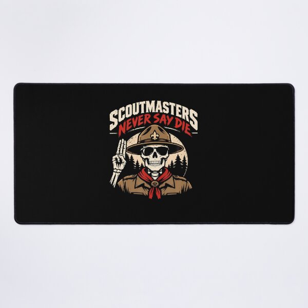 Item preview, Scoutmasters Never Say Die designed and sold by RealestInternet.