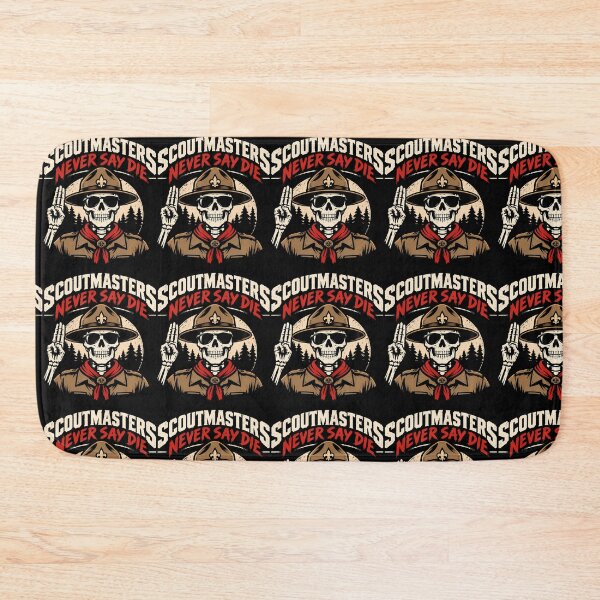 Item preview, Scoutmasters Never Say Die designed and sold by RealestInternet.