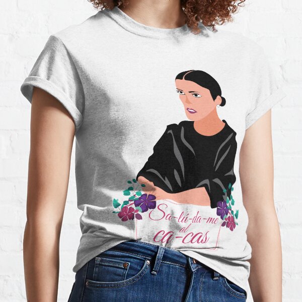 SAY HI TO THE CACAS Classic T-Shirt