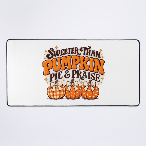 Item preview, Sweeter Than Pumpkin Pie And Praise - Preppy Christian Fall Aesthetic designed and sold by Final Chance Designs⭐️⭐️⭐️⭐️⭐️.