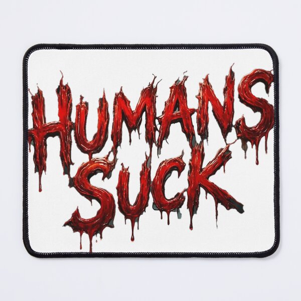 Item preview, Humans Suck Bloody Horror Font Misanthrope Graphic Design designed and sold by NotSoSubtleRosiePeas.