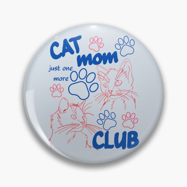 Item preview, Cat Mom Club, Love Cats, Just One More  designed and sold by Forevermore.