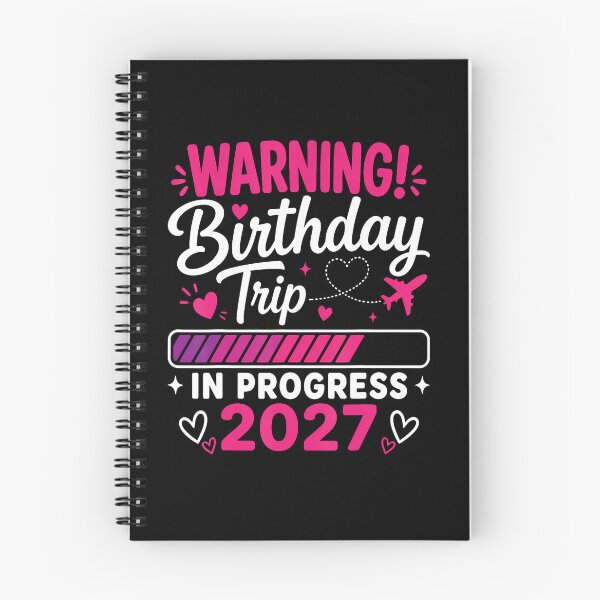Item preview, Warning Birthday Trip In Progress 2027 designed and sold by RealestInternet.