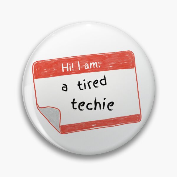 Item preview, Hello I'm A Tired Techie Theatre Name Tag designed and sold by katie-walker32.