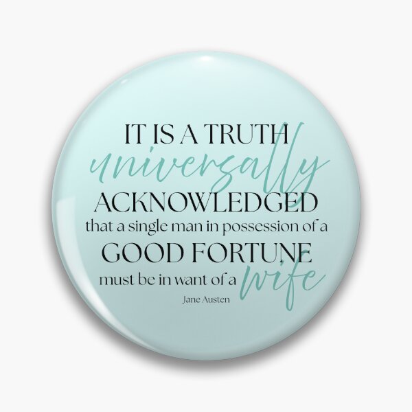 Item preview, Jane Austen Quote – Pride & Prejudice – "A Truth Universally Acknowledged" designed and sold by cheekymare.