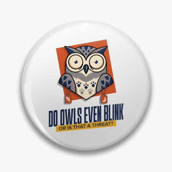 Item preview, Do Owls Even Blink Funny Design designed and sold by NullSpacePrints.