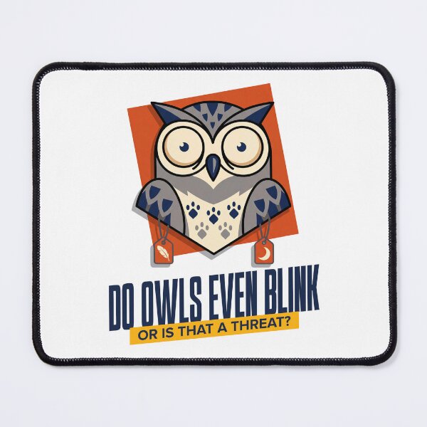 Item preview, Do Owls Even Blink Funny Design designed and sold by NullSpacePrints.