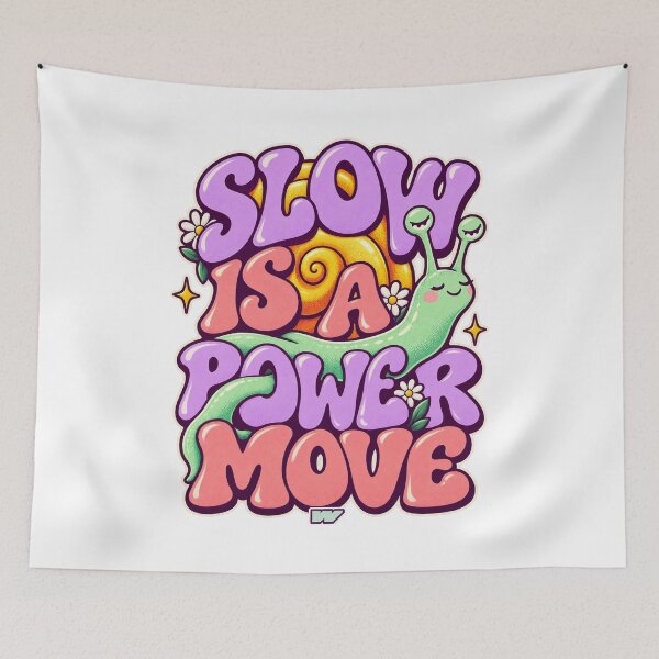 Item preview, Slow Is a Power Move designed and sold by eWproject.