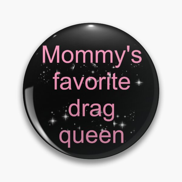 Item preview, Mommy's favorite drag queen - pink text designed and sold by AYTFA.