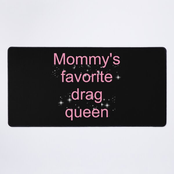 Item preview, Mommy's favorite drag queen - pink text designed and sold by AYTFA.