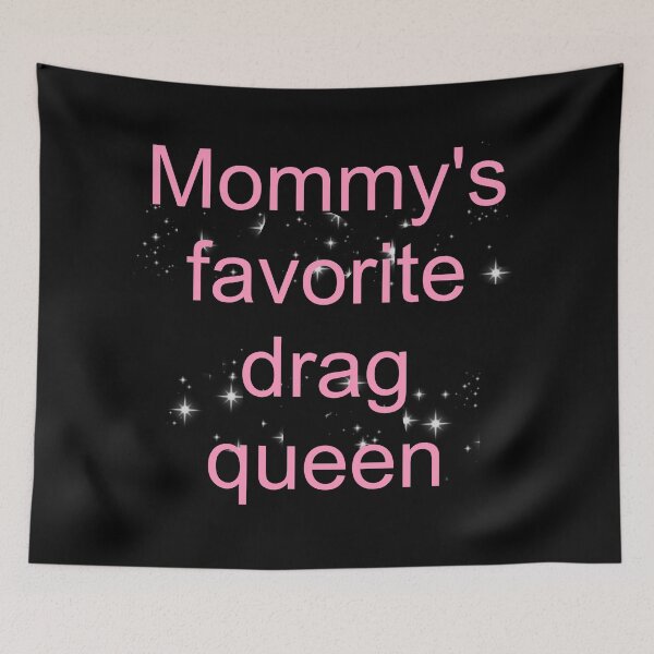 Item preview, Mommy's favorite drag queen - pink text designed and sold by AYTFA.