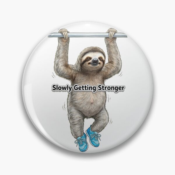 Item preview, Sloth Gym Meme "Slowly Getting Stronger" - Funny Illustration of a Sloth on a Pull-Up Bar designed and sold by fastansic.