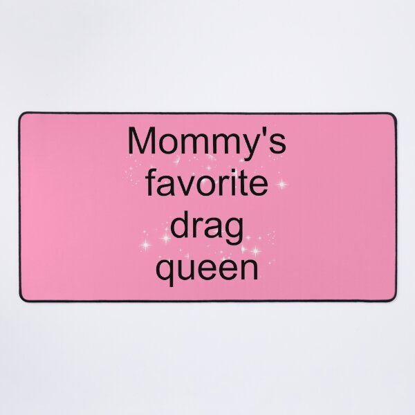 Item preview, Copy of Mommy's favorite drag queen - sparkly pink black designed and sold by AYTFA.