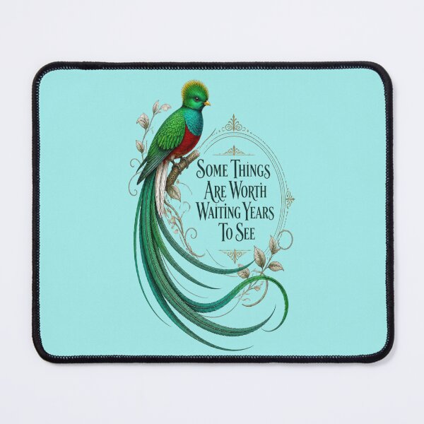 Item preview, Resplendent Quetzal - Some Things Are Worth Waiting Years To See designed and sold by Max Store.