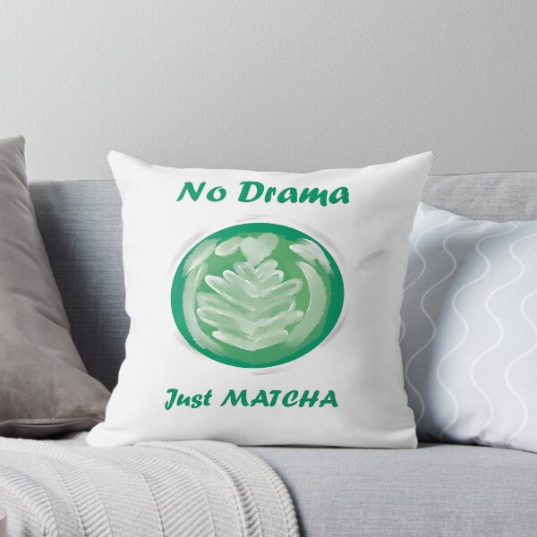 Item preview, no drama just matcha designed and sold by Kasia1987t.