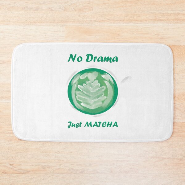 Item preview, no drama just matcha designed and sold by Kasia1987t.