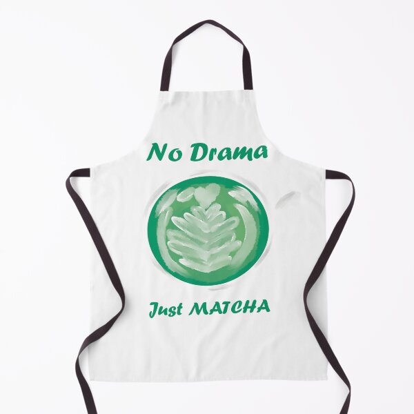 Item preview, no drama just matcha designed and sold by Kasia1987t.