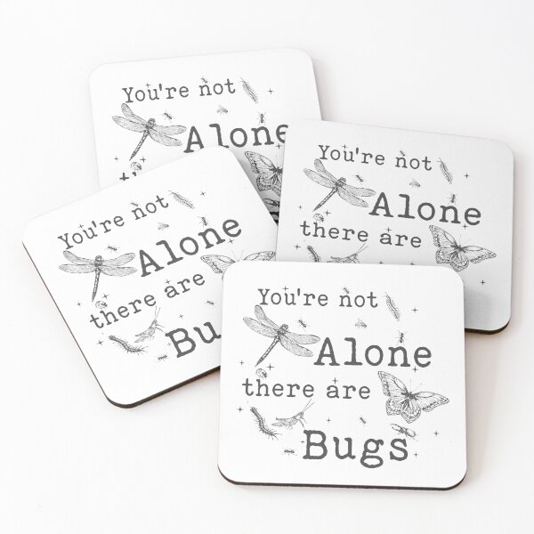 Item preview, You're Not Alone There Are Bugs - Bug Lover designed and sold by delllsdesigns.