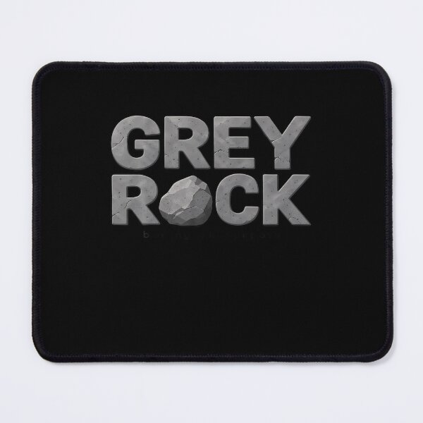 Item preview, Grey Rock Boring On Purpose Narcissist Humor designed and sold by Tomtomatos.