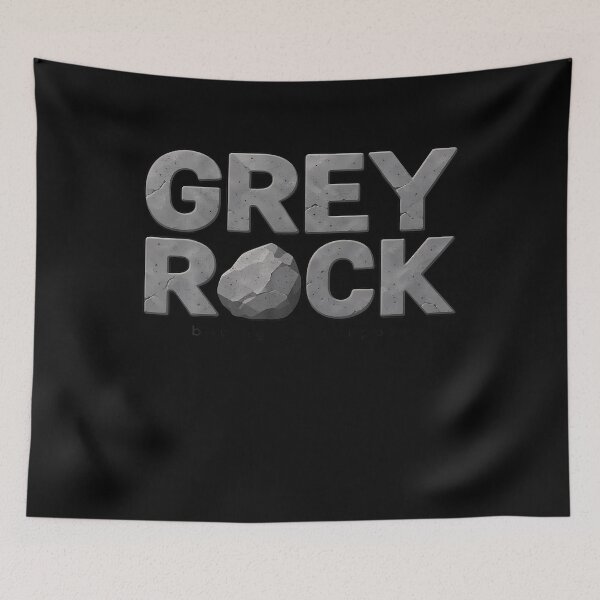 Item preview, Grey Rock Boring On Purpose Narcissist Humor designed and sold by Tomtomatos.