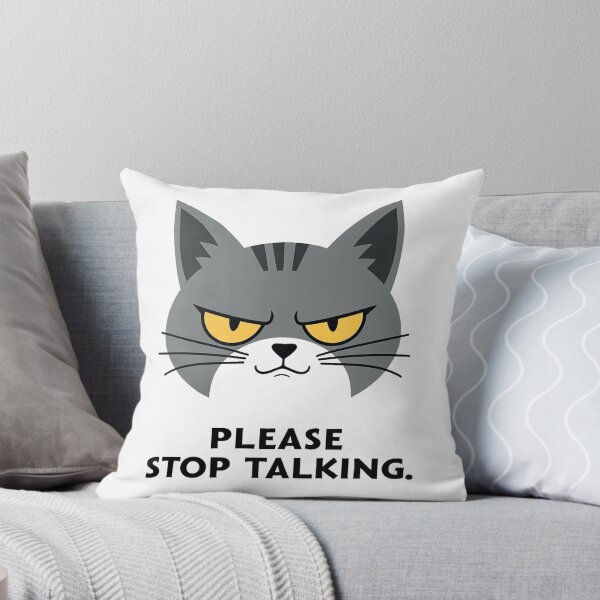 Item preview, Please Stop Talking annoyed grey cat designed and sold by Prints by Mat.