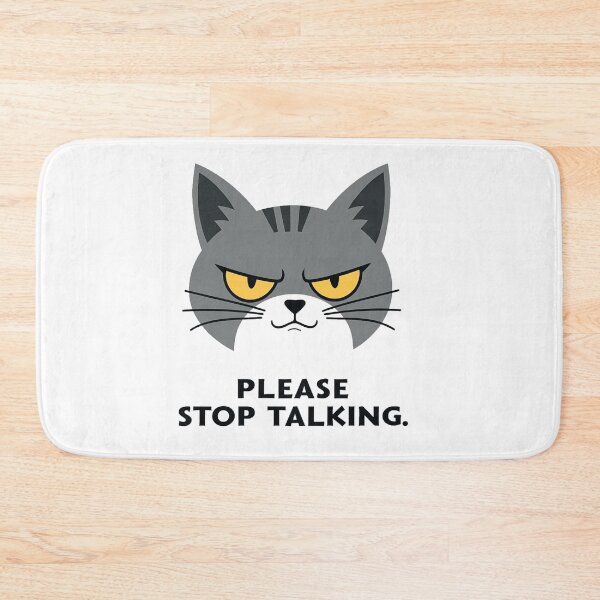 Item preview, Please Stop Talking annoyed grey cat designed and sold by Prints by Mat.