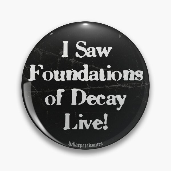 Item preview, Foundations of Decay LIVE! designed and sold by whatpetewants.