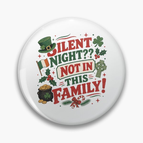Item preview, Silent Night Not in This Irish Family designed and sold by SpEnMa-Holidays.