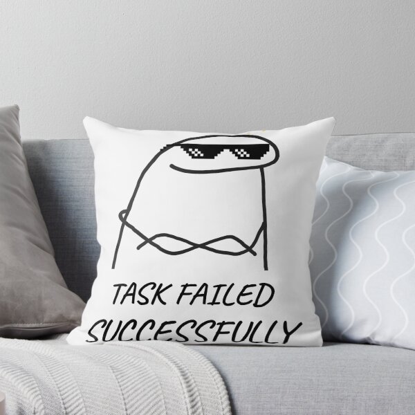 Item preview, Task Failed Successfully - Funny Flork Meme Doodle designed and sold by Specialdesign10.