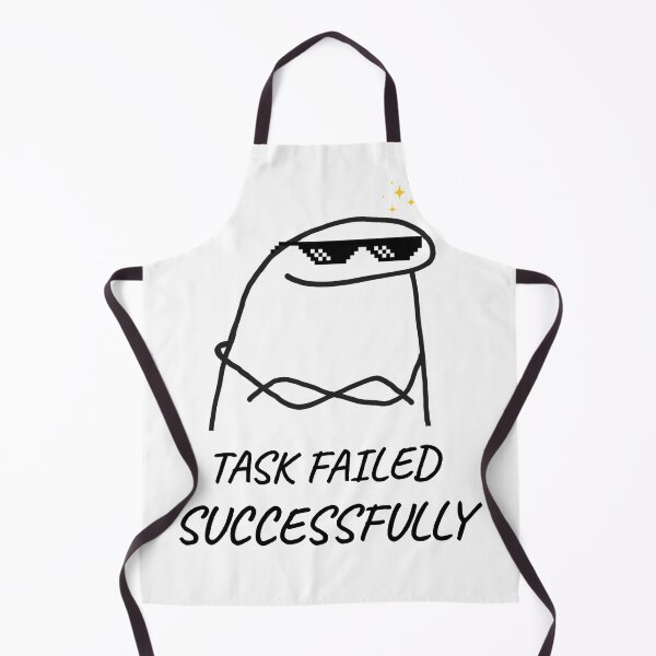 Item preview, Task Failed Successfully - Funny Flork Meme Doodle designed and sold by Specialdesign10.