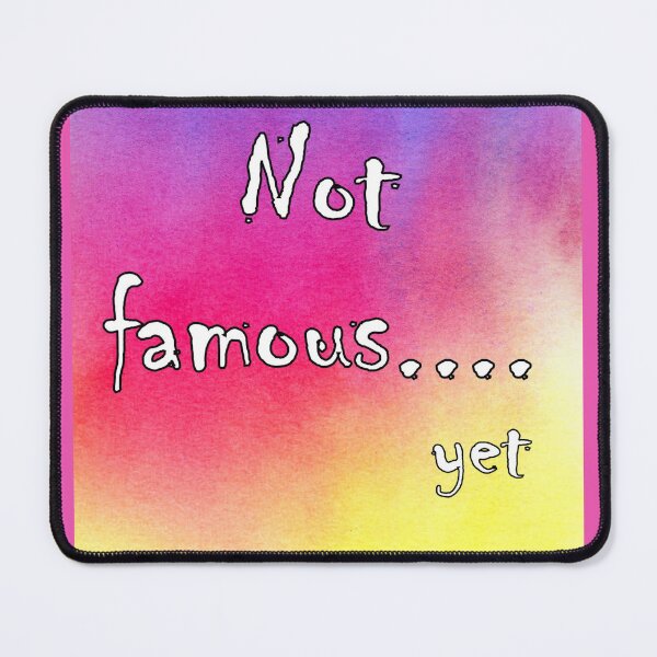 Item preview, Not famous....yet, vibrant original watercolor. designed and sold by aswoa.