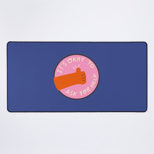 Item preview, It's Okay To Ask For Help designed and sold by PixellaneArt.