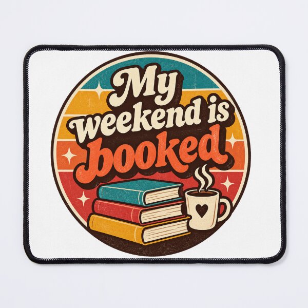 Item preview, My Weekend is Booked designed and sold by SarahZenith.